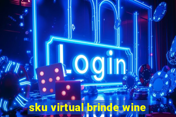 sku virtual brinde wine